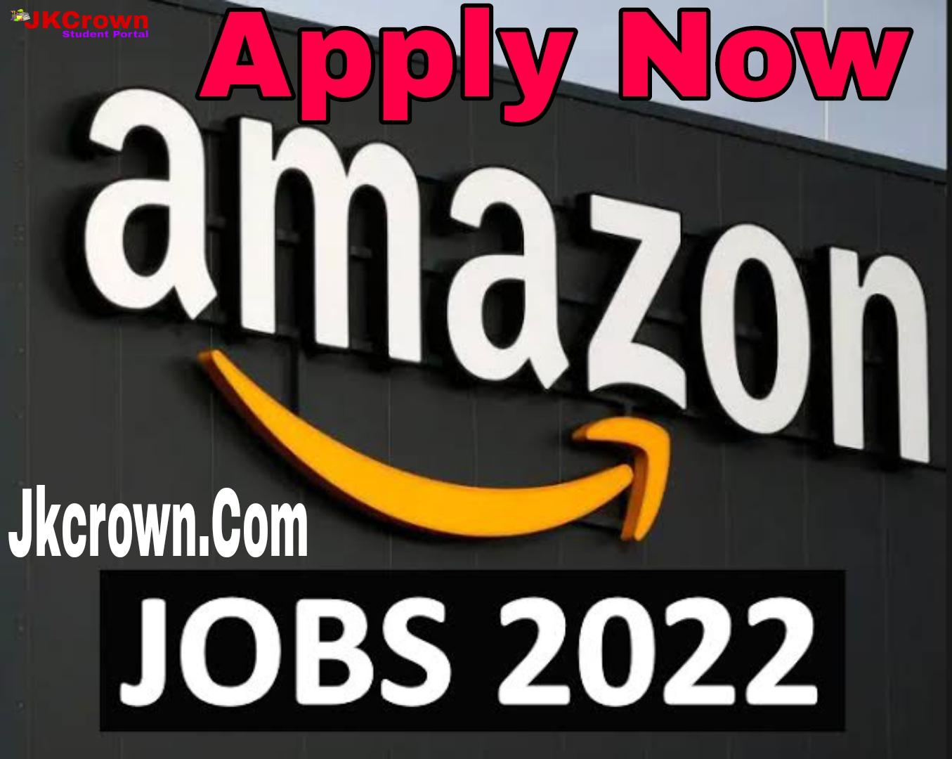 Amazon Recruitment 2022;