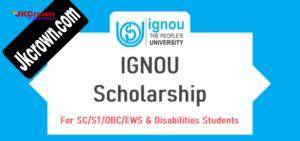 IGNOU  Scholarship 2022