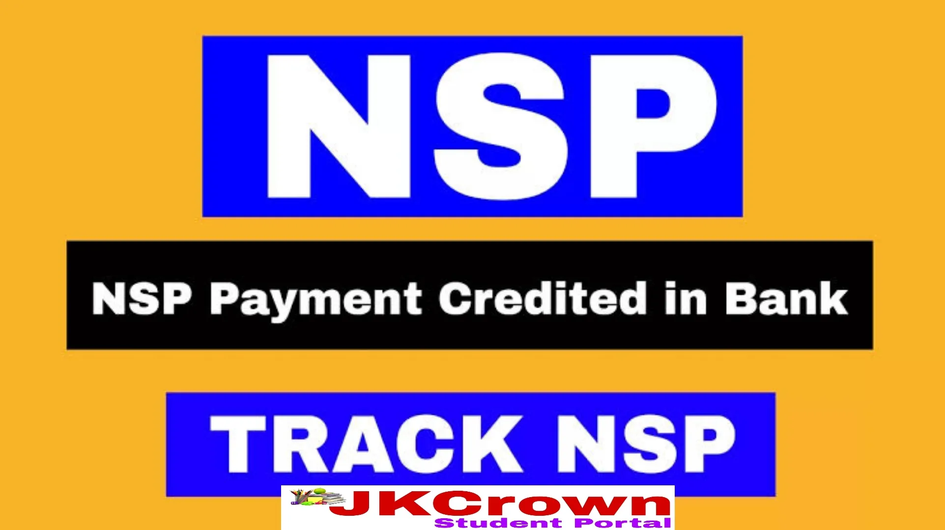 NSP Scholarship Status 2023, Track Your Scholarship Payment Here