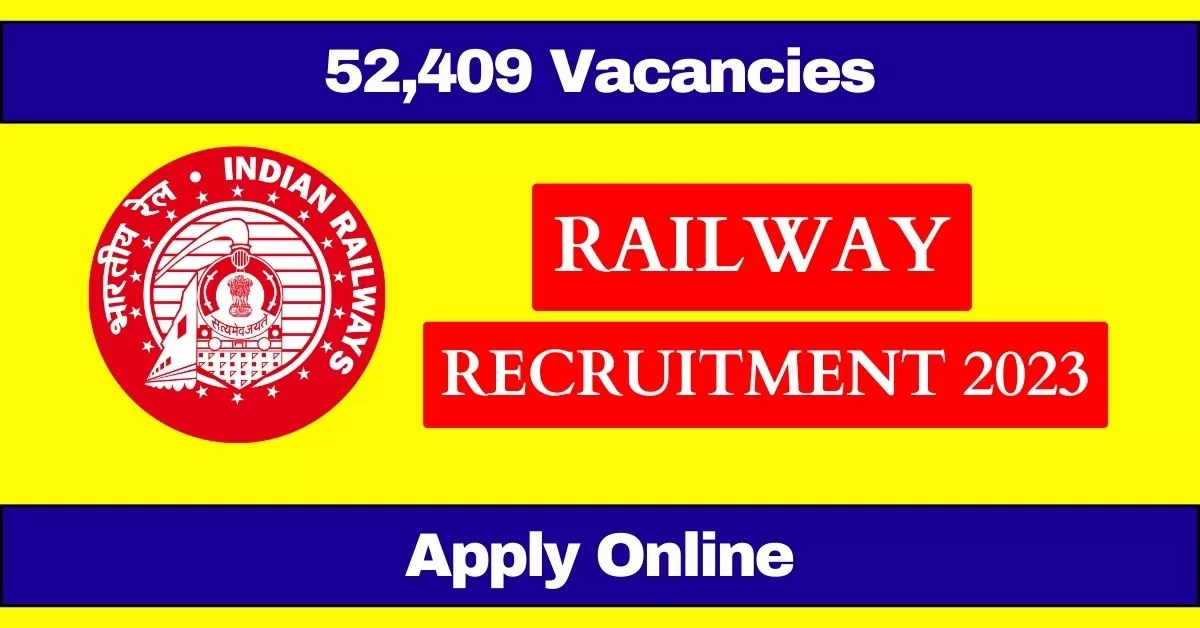 RRB 2023 Recruitment 52409 Posts Apply Online